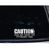 Caution: Does not Brake for Pittsburgh Fans - 7" x