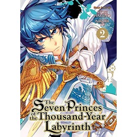 The Seven Princes of the Thousand-Year Labyrinth Vol. 2