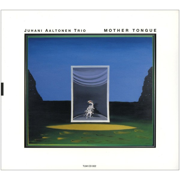 Mother Tongue by Juhani Aaltonen Trio [Audio CD]