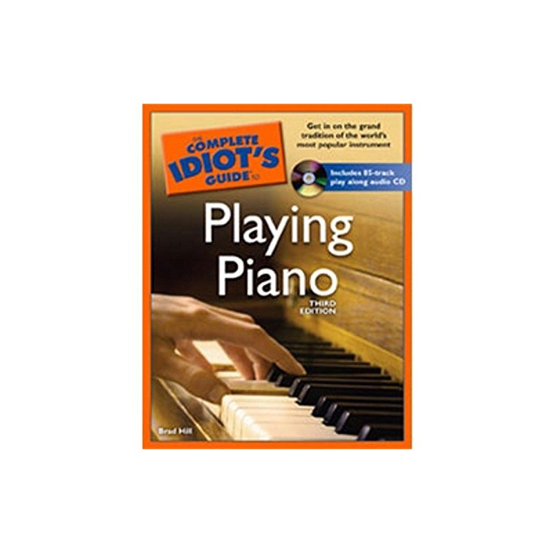 The Complete Idiot's Guide to Playing Piano