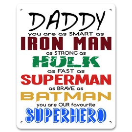 Daddy You Are Our Favourite Superhero - Metal Sign | Father's Day Gift | Dad's Birthday