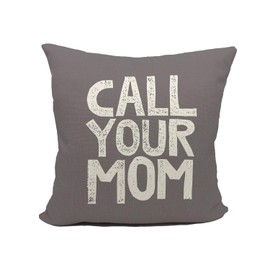Mancheng-zi Call Your Mom Funny Throw Pillow Case, for Daughter, Son Gifts, Dorm Room Accessories Graduation Party, 18 x 18 Inch Decorative Cotton Linen Cushion Cover for Sofa Couch Bed (18x18, Grey)