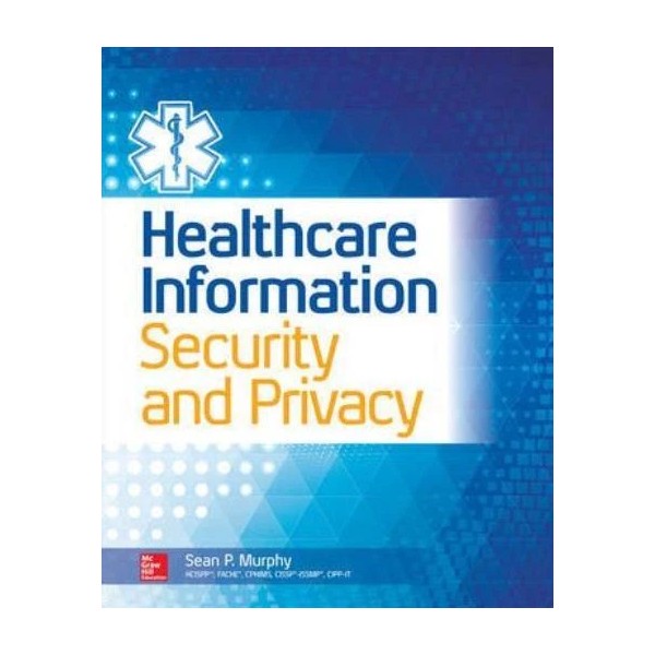 Healthcare Information Security And Privacy