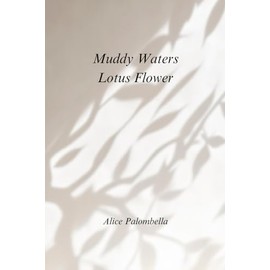 Muddy Waters Lotus Flower