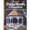 Sunset Patio Roofs & Gazebos - Design Ideas, Plans, Installation