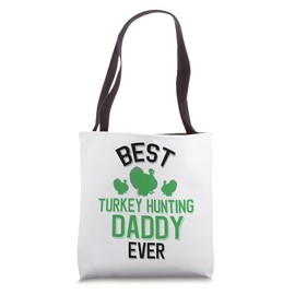 Best Turkey Hunting Daddy Ever Cool Turkey Hunting Tote Bag