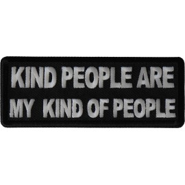 Kind People Are My Kind of People Patch- 4x1.5 inch - P7059