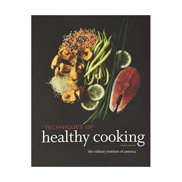 Techniques of Healthy Cooking