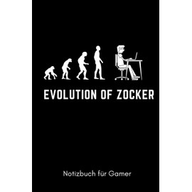 EVOLUTION OF ZOCKER NOTIZBUCH FÜR GAMER: A5 Notizbuch KALENDER | Gaming Buch | Geschenke für Zocker | Kleine Geschenke für Männer | Computer Gadgets | Lustige Geschenkidee für Teenager Nerds