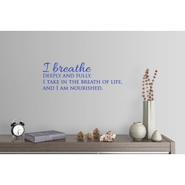 34"x11" I Breathe Deeply and Fully I Take in The Breath of Life and I Am Nourished Fitness Success Health Wall Decal Sticker Art Mural Home Decor