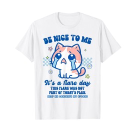 Chronic Illness POTS EDS Invisible Illness It's A Flare Day T-Shirt