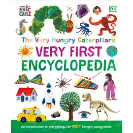 The Very Hungry Caterpillar's Very First Encyclopedia (The Very Hungry Caterpillar Encyclopedias)