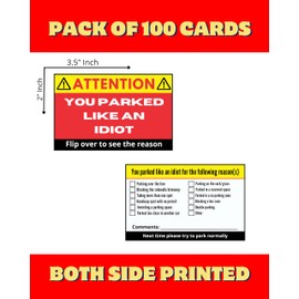 You Parked Like an Idiot Cards (Pack of 100) Bad Parking Cards 3.5"x2" Multi Reasons Violation Stocking Stuffers for Adults/Prank Items/Double Sided (Parked like an idiot)
