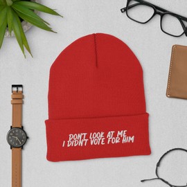 TravelQueensShop don't look at me, I didn't vote for him beanie, anti-trump, anti-MAGA, politics