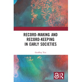 Record-Making and Record-Keeping in Early Societies