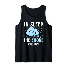 In Sleep The Snore Chorus Sleep Apnea Snoring Tank Top