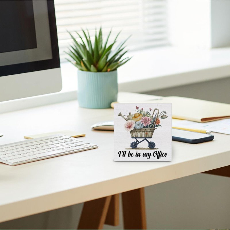 Spring Decor, Rustic I'll Be in My Office Wood Sign