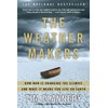 The Weather Makers: How Man Is Changing the Climate and