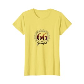 66 and Grateful Birthday Gift for Seniors T-Shirt, Women, Lemon Yellow