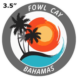 Fowl Cay, Bahamas Tropical Scene Decorative Car Truck Window Sticker Decal Vinyl Die-Cut Badge Emblem Vacation Souvenir Travel Gear Ocean Island Beach