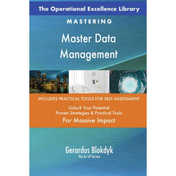 The Operational Excellence Library; Mastering Master Data Management