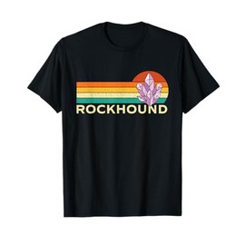 Rockhound - Rock Collector Geode Hunter Geology T-Shirt
