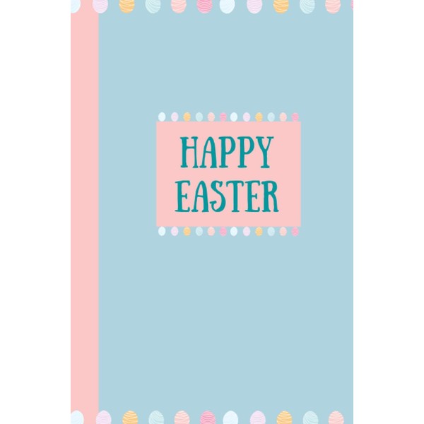 Happy Easter Notebook: Blue and Pink Easter Notepad for kids,