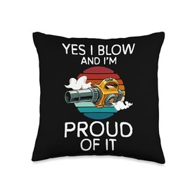 Yes I Blow And Im Proud Of It Autumn Leaf Blower Throw Pillow