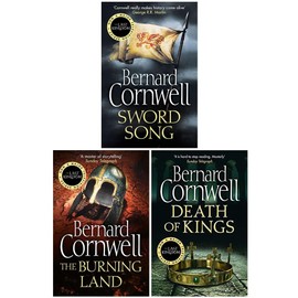 The Last Kingdom Saxon Tales Series (4 6) Collection 3 Books Set By Bernard Cornwell (Sword Song, The Burning Land & Death Of Kings)