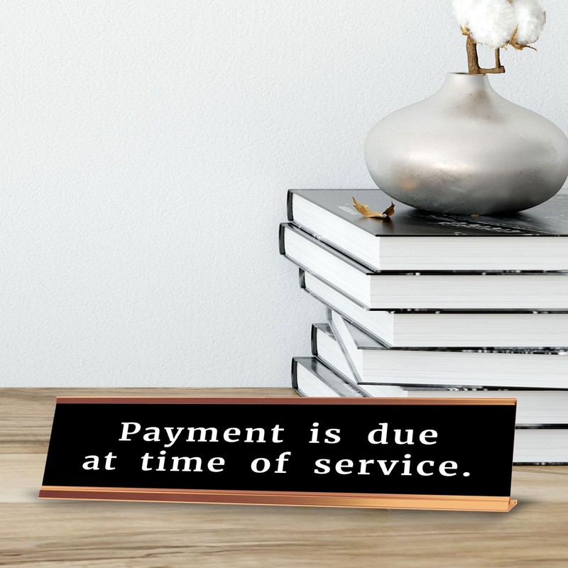 Payment Is Due At Time Of Service. 2 x 10"
