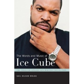 The Words And Music Of Ice Cube