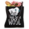 Psst Need Some Wool Sheep Knitting Wool Lovers Tote Bag