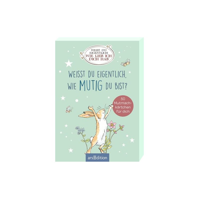 Weißt du eigentlich, wie mutig du bist?: 50 Mutmachkärtchen für
