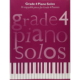 Grade 4 Piano Solos | Intermediate Piano Players | Classical and Contemporary Sheet Music Book | Piano Songbook with Pop Favorites and Timeless Pieces | Music for ABRSM and Trinity Grade Four