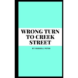 wrong turn to creek street