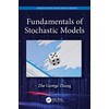 Fundamentals of Stochastic Models