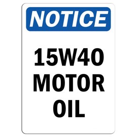 Vinyl Stickers - Bundle - Safety and Warning & Warehouse Signs Stickers - Notice - 15W40 Motor Oil Sign - 3 Pack (3.5" x 5")