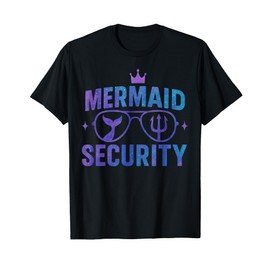 Mermaid Security Funny Bodyguard Sunglasses for Family Squad T-Shirt
