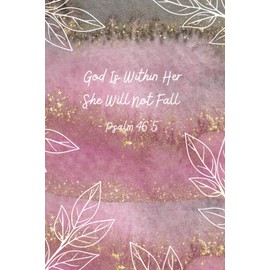 God Is Within Her – Psalm 46:5 Glitter Pink & Gold Christian Journal | Elegant Scripture Notebook for Women | 6x9 Lined