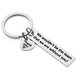 RFTWXHPN Coworker Boss Appreciation Gifts Keychain for Women Men We Wouldn't be The Team that We Are Without You Key Chains for Supervisor Leader Thank You Gift for Coworkers Coach