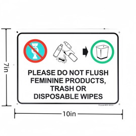 2-Pack Please Do Not Flush Feminine Products, Trash Or Disposable Wipes Sign，10"x 7" Plastic Sign