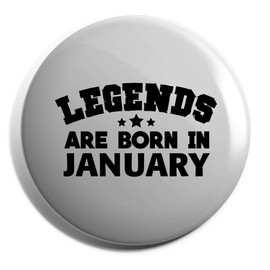 Hippowarehouse Legends are born in January birthday Badge Various Sizes 38mm 50mm 75mm