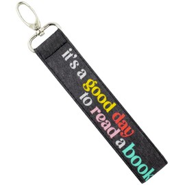Bookish Keychain Teacher Appreciation Gift Book Lover Key Fob Wristlet Librarian Day It's A Good Day to Read A Book Nerd