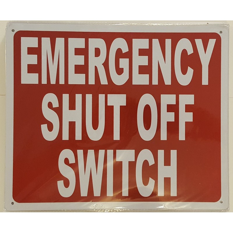 Emergency Shut-Off Switch sign (red, Reflective,rust free, Aluminium, size 10x12