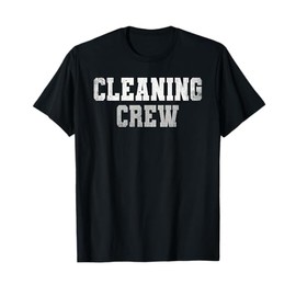 Clean Up Team Custodian CLEANING CREW Cleaner Beachcombing T-Shirt