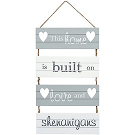 This Home is Built on Love and Shenanigans' Hanging Slatted Sign