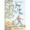 Days Like This: A Collection of Small Poems