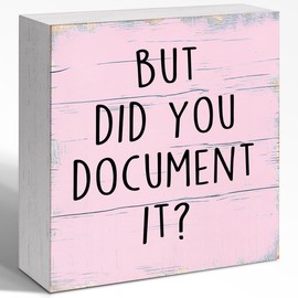 WUZYOU But Did You Document It Sign for Women, Funny Pink Office HR Reminders Wood Block Sign Desk Decor, Humorous Office Cubicle Desk Accessories Decor Signs 5x5x1 INCH
