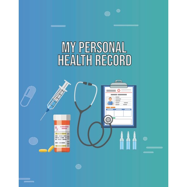 My Personal Health Record Log Book: Medical Log Book &