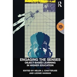 Engaging the Senses: Object-Based Learning in Higher Education